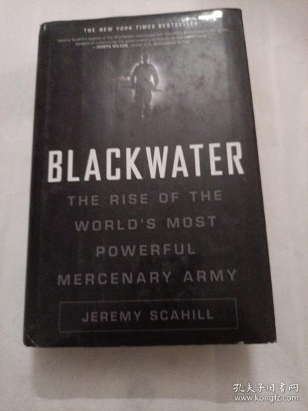 Blackwater：The Rise of the World's Most Powerful Mercenary Army