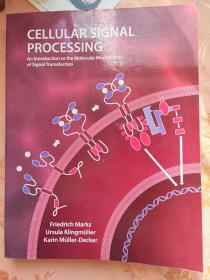 Cellular Signal Processing: An Introduction to the Molecular Mechanisms of Signal Transduction（细胞信号处理）