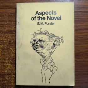 Aspects of the Novel E.M.Forster小说面面观福斯特