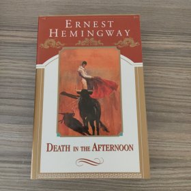 ERNEST HEMINGWAY DEATH IN THE AFTERNOON