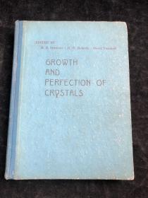 英文版：Growth and Perfection of Crystals(晶体结构的滋长与完善)