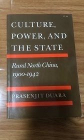 文化、权力与国家：1900-1942年的华北农村
杜赞奇 Culture, Power, and the State: Rural North China, 1900-1942 1991/4/1 英语版 Prasenjit Duara (著)