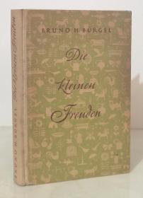 DIE KLEINEN FREUDEN：Ein besinnlidhes Buch vom Glüdk im Alltag（1948年出版 德文原版精装）