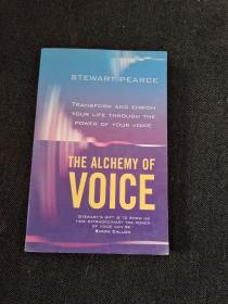 THE ALCHEMY OF  VOICE