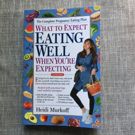 What to Expect: Eating Well When You're Expecting   期待什么：当你期待的时候吃得好