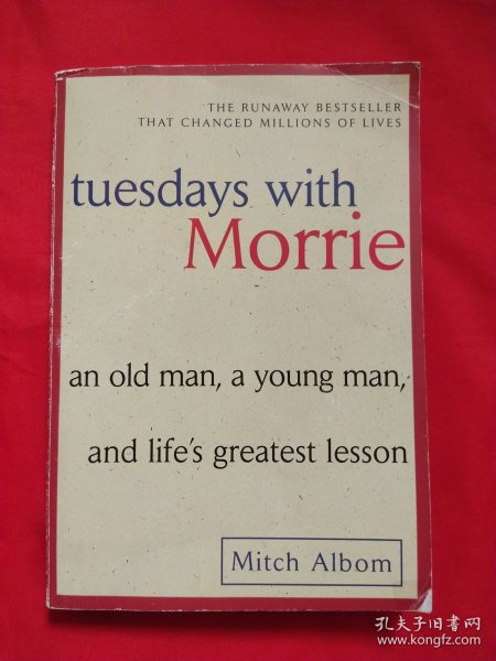 Tuesdays with Morrie：An Old Man, a Young Man, and Life's Greatest Lesson