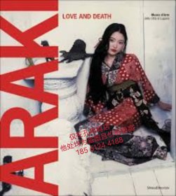 可议价 ARAKI LOVE AND DEATH / Nobuyoshi Araki dssgx xdy001l