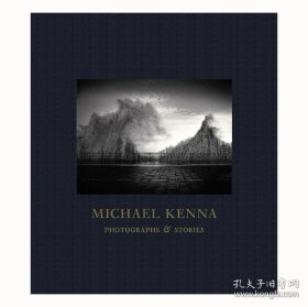 Michael Kenna：Photographs and Stories，摄影与故事