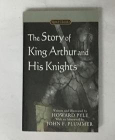 【英文原版】The Story of King Arthur and His Knights  亚瑟王和他的骑士们的故事（插图本）