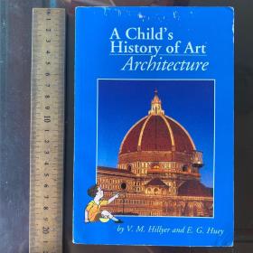 A child's architecture Art: A History of Painting, Sculpture and Architecture 英文原版 铜版纸