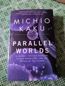 Parallel Worlds：A Journey Through Creation, Higher Dimensions, and the Future of the Cosmos