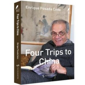 【现货速发】Four trips to ChinaEnrique Posada Cano[著]五洲传播出版社