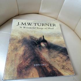 J M W Turner: A Wonderful Range of Mind