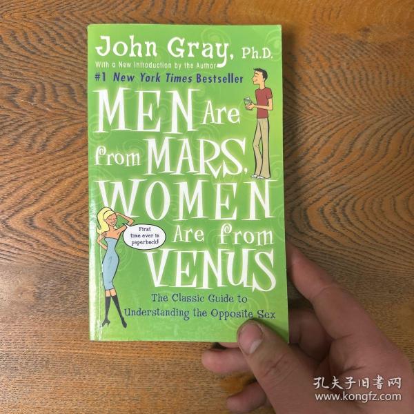 Men Are from Mars, Women Are from Venus：The Classic Guide to Understanding the Opposite Sex