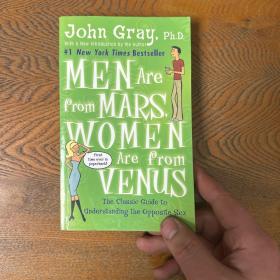 Men Are from Mars, Women Are from Venus：The Classic Guide to Understanding the Opposite Sex