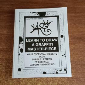 Learn To Draw A Graffiti Master-Piece: Your Essential Guide