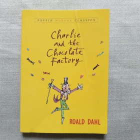 Charlie and the Chocolate Factory (Puffin Modern Classics) 查理和巧克力工厂 英文原版