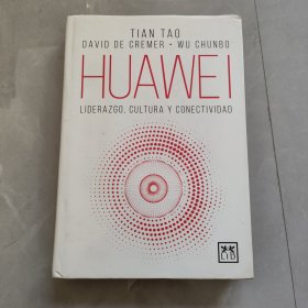 TIAN TAO HUAWEI LIDERAZGO CULTURA Y CONECTIVIDAD 华为领导文化与连接性