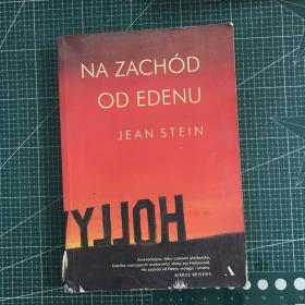 JEAN STEIN
NA ZACHÓD OD EDENU
