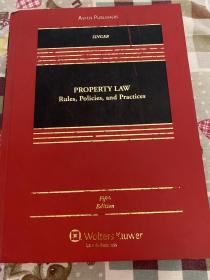Property Law Rules, Policies, and Practices Fifth Edition