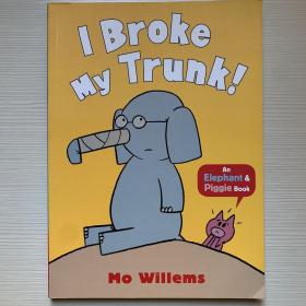 I broke my trunk!