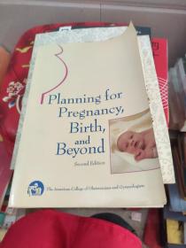 Planning for pregnancy Birth and Beyond second Edi