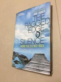 The Ragged Edge of Silence: Finding Peace in a Noisy World