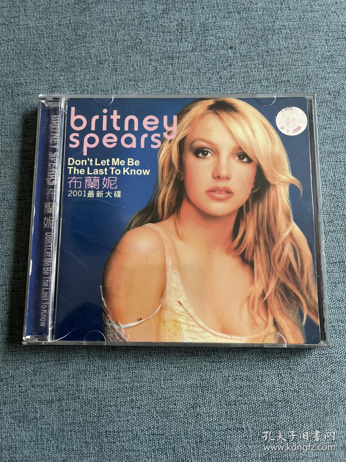 布兰妮 Britney Spears  ：Don t Let Me Be The Last To Know