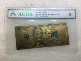 75-ACGA评级69EPQ美国领袖人物像金箔观赏券-5508