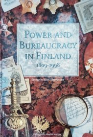 POWER AND BUREAUCRACY IN FINLANDE 1809-1998 英文原版精装