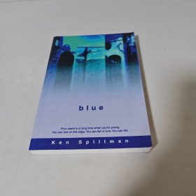 英文原版：bIue Four years is a long time when you're young. You can live on the edge. You can fall in love. You can die. Ken s pillm a n