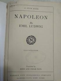 NAPOLEON （拿破仑）（英文版。精装毛边本，1926年插图版，黑白图片。馆藏书，有东方图书馆藏书条和天津特别市市立女子师范学校图书馆章。外封套与书脊有粘贴，外封套有破损。因年代久远，内页个别字不清楚及修改、有水渍、油渍、划痕，折痕，破损等现象，购者自鉴，请谨慎下单。售后不退。打折商品，请勿议价。非诚勿扰，详见书影）