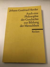 赫尔德：J.G.Herder Auch eine Philosophie der Geschichte zur Bildung der Menschheit 历史哲学 论人性的教育