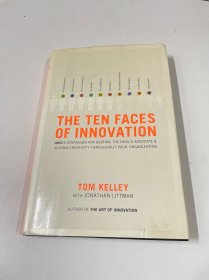 The Ten Faces of Innovation：IDEO's Strategies for Defeating the Devil's Advocate and Driving Creativity Throughout Your Organization
