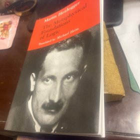 Martin Heidegger The Metaphysical Foundations of Logic Trans by Michael Heim