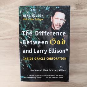 The Difference Between God and Larry Ellison*: Inside Oracle Corporation; *God Doesn't Think He's Larry Ellison 上帝与拉里·埃里森的不同：甲骨文公司内部； *上帝不认为他是拉里·埃里森  英文原版 商业专业人士传记