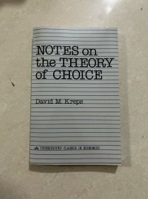 Notes On The Theory Of Choice