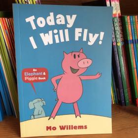 Elephant & Piggie: Today I Will Fly (by Mo Willems) 小象小猪系列：我要飞