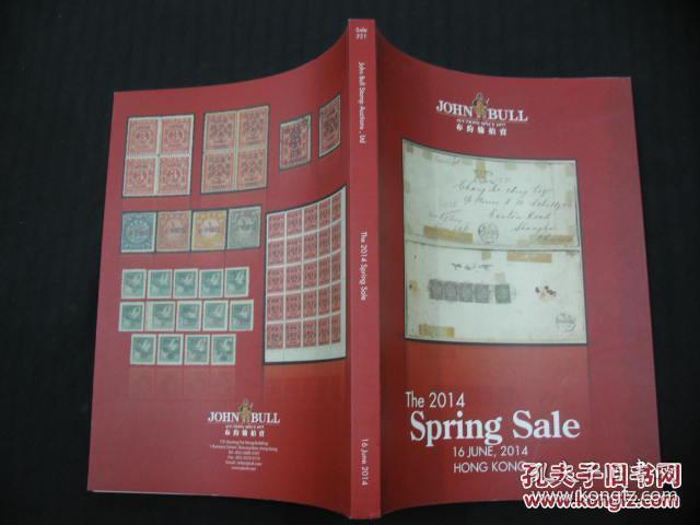 图录：John Bull Stamp Auctions Ltd The 2014 Spring Sale ( 16 June ） (英文版，邮品拍卖图录）