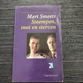 Mart Smeets Stoempen snot en sterven