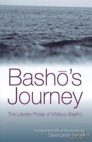 basho’s journey 松尾芭蕉 松尾芭蕉最知名纪行文和徘文.包括奥之细道和幻住庵记 等等 纽约州大学出版社