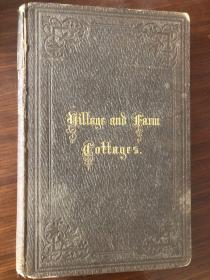 Village and Farm Cottage，the Requirements of American Village Homes；作者：Henry Cleaveland