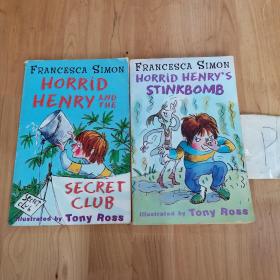 FRANCESCA SIMON:HORRID HENRY’S STINKBOMB/ HORRID HENRY AND THE SECRET CLHB（2本合售）