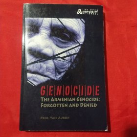 GENOCIDE THE ARMENIAN GENOCIDE:FORGOTTEN AND DENIED