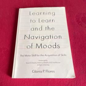 Learning to Learn and the Navigation of Moods: The Meta-Skill for the Acquisition of Skills