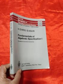 Fundamentals of Algebraic Specification 1      （16开 ） 【详见图】