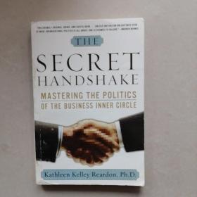 THE SECRET HANDSHAKE:Mastering the politics of the business inner circle
