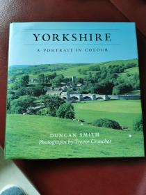 英文原版：YORKSHIRE   A   PORTRAIT  IN   COLOUR  约克郡彩色肖像（风光摄影画册）