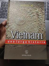 Vietnam: Una Larga Historia Hardcover 《西班牙语：越南：悠久的历史> 精装本Spanish Edition  by Nguyen Khac Vien (Author)