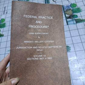 FEDERAL PRACTICE AND PROCEDURE2006，封皮有破损，有开胶